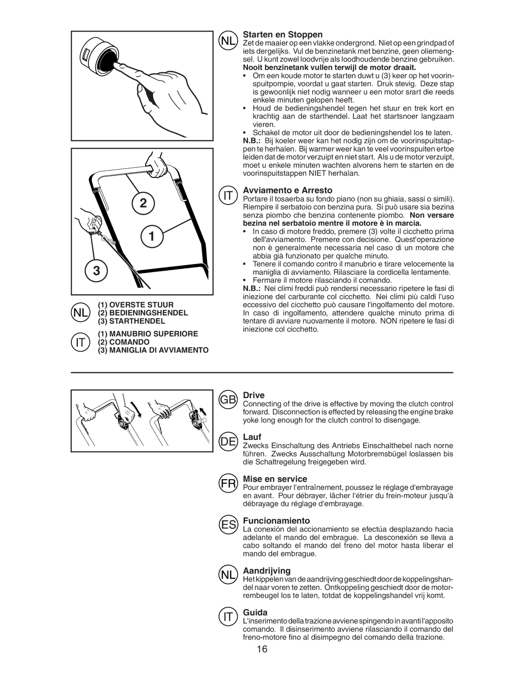 McCulloch M7053D Starten en Stoppen, Avviamento e Arresto, Drive, Lauf, Mise en service, Funcionamiento, Aandrijving 