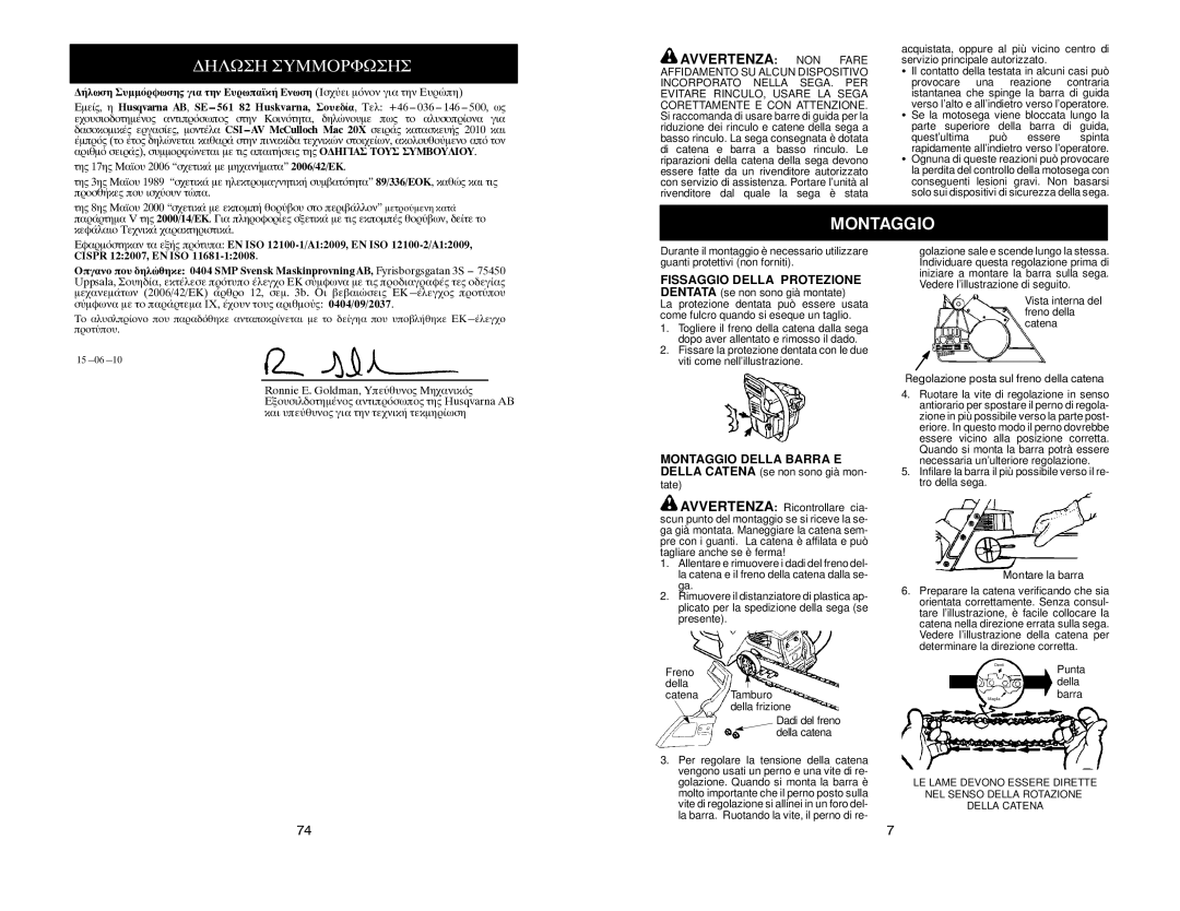 McCulloch MAC 20X manual ∆ΗΛΩΣΗ Συμμορφωσησ, Montaggio, Fissaggio Della Protezione Dentata se non sono già montate, Tate 