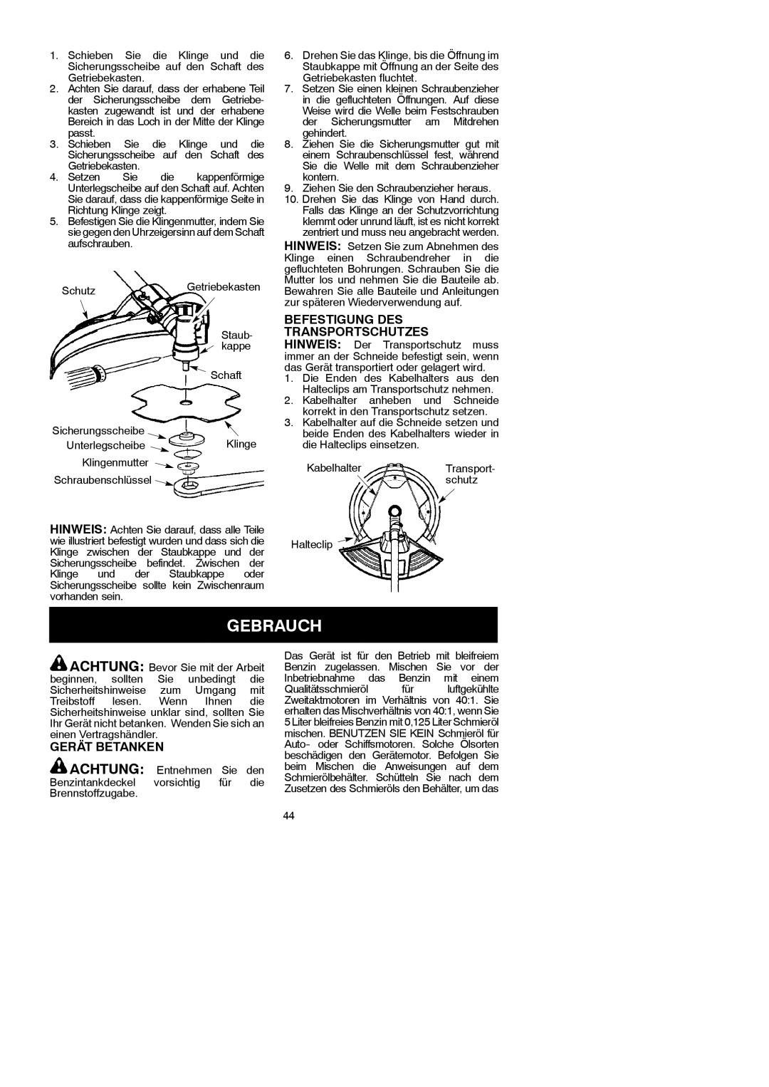 McCulloch MAC 250 L instruction manual Gebrauch, Gerät Betanken 