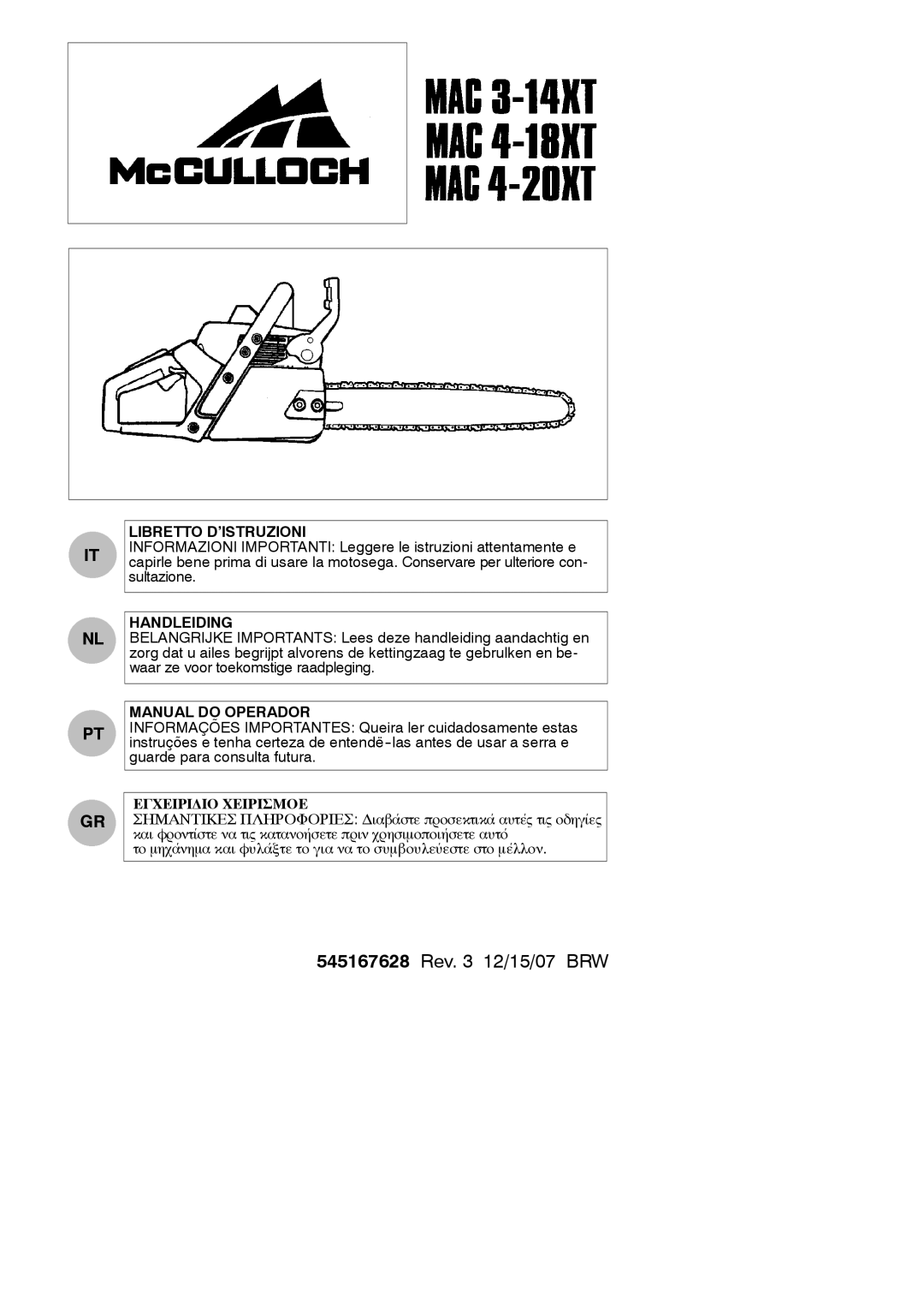 McCulloch MAC 4-18XT, MAC 4-20XT, MAC 3-14XT manual Libretto D’ISTRUZIONI, Handleiding, Manual do Operador 