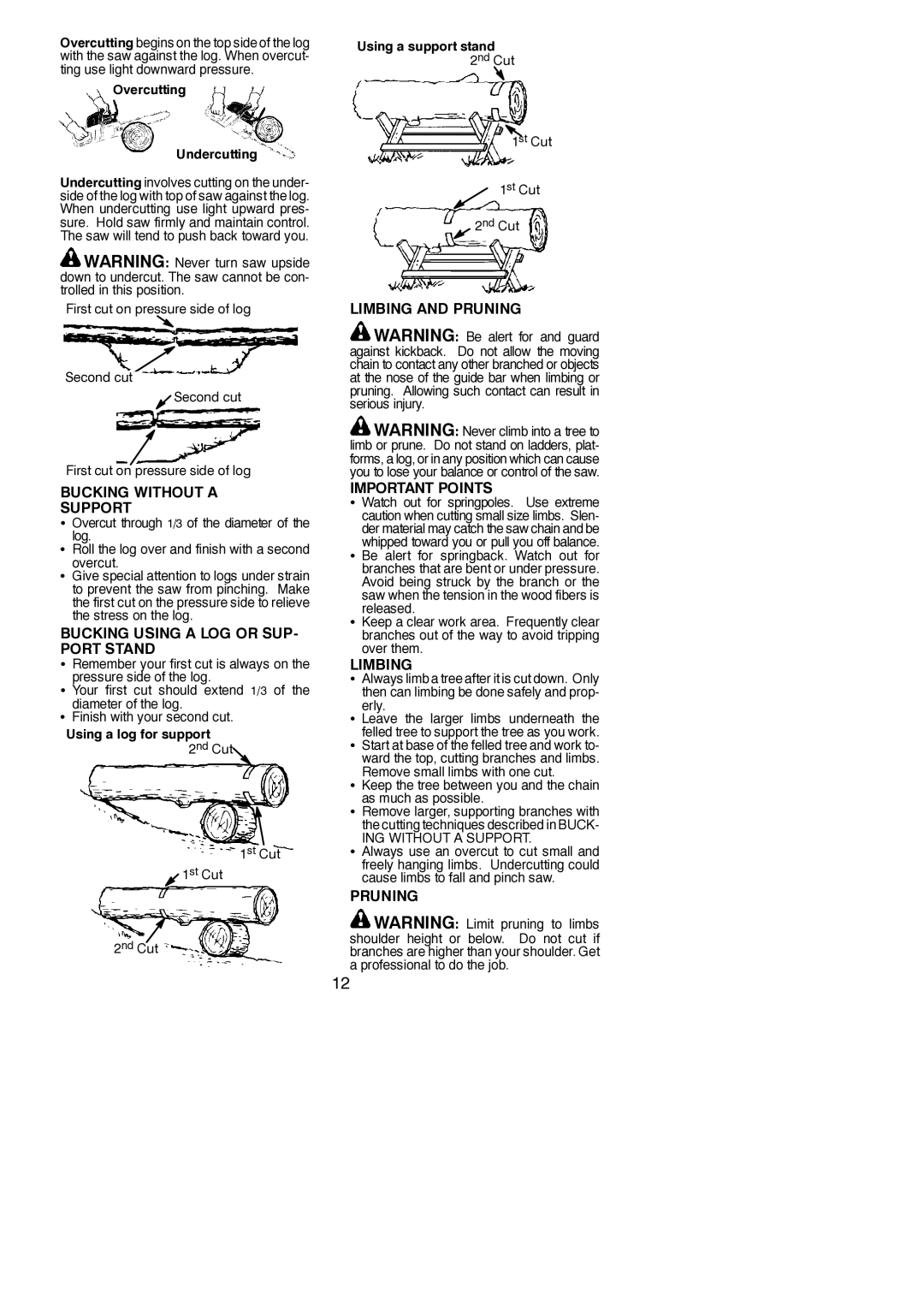 McCulloch MAC 838 Bucking Without a Support, Bucking Using a LOG or SUP- Port Stand, Limbing and Pruning Important Points 