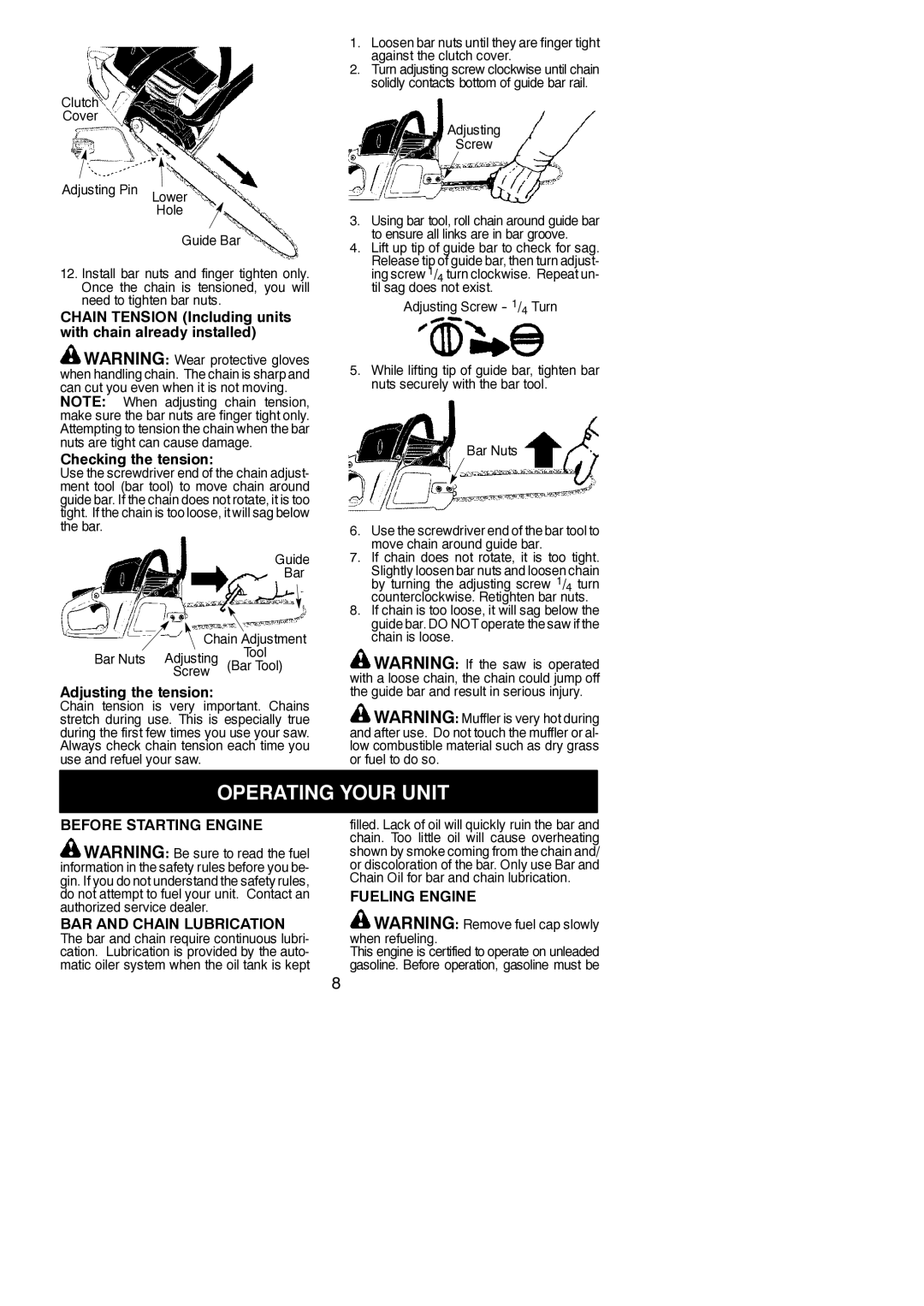 McCulloch MAC 838 Operating Your Unit, Adjusting the tension, Before Starting Engine BAR and Chain Lubrication 