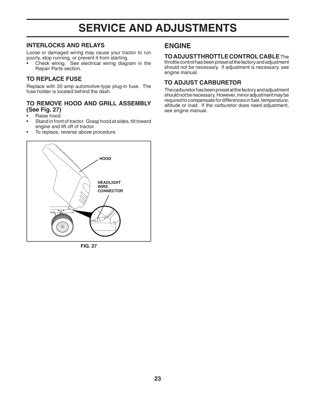 McCulloch MC1136B Interlocks and Relays, To Replace Fuse, To Remove Hood and Grill Assembly See Fig, To Adjust Carburetor 