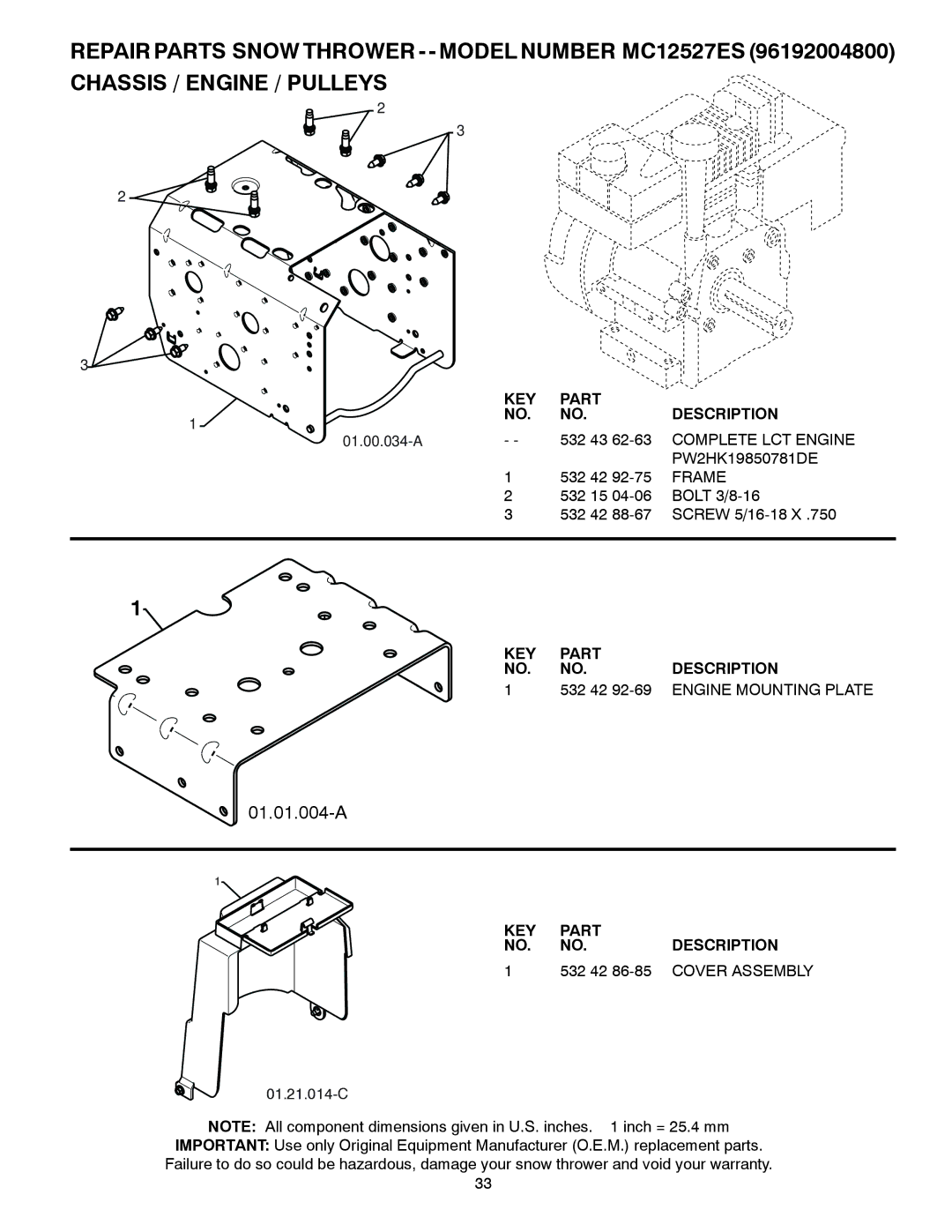 McCulloch MC12527ES 532 43 62-63 Complete LCT Engine, Frame, KEY Part Description 532 42 92-69 Engine Mounting Plate 