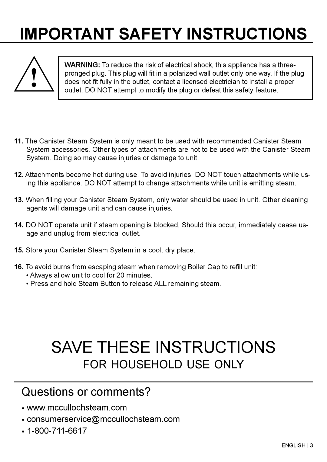 McCulloch MC1375 warranty For household use only Questions or comments? 