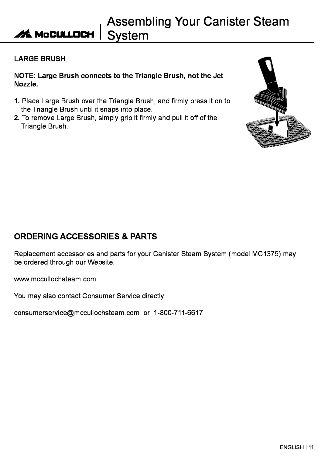 McCulloch MC1375 warranty Ordering Accessories & Parts, Assembling Your Canister Steam System, Large Brush 
