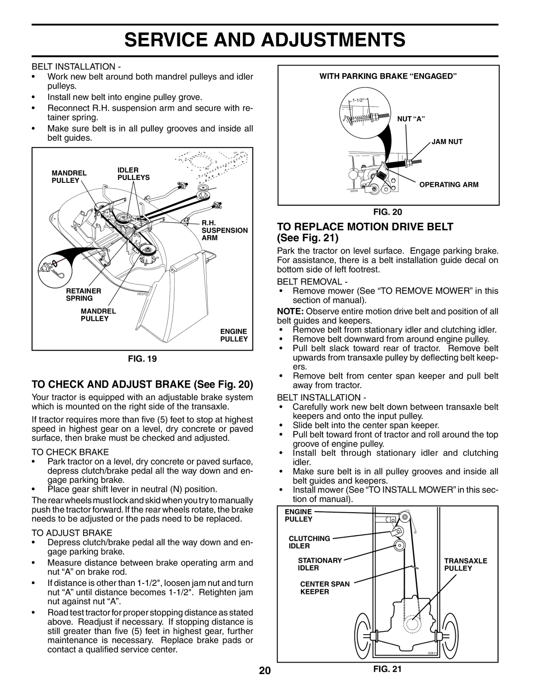 McCulloch MC1538ST manual To Check and Adjust Brake See Fig, To Replace Motion Drive Belt See Fig, Belt Installation 