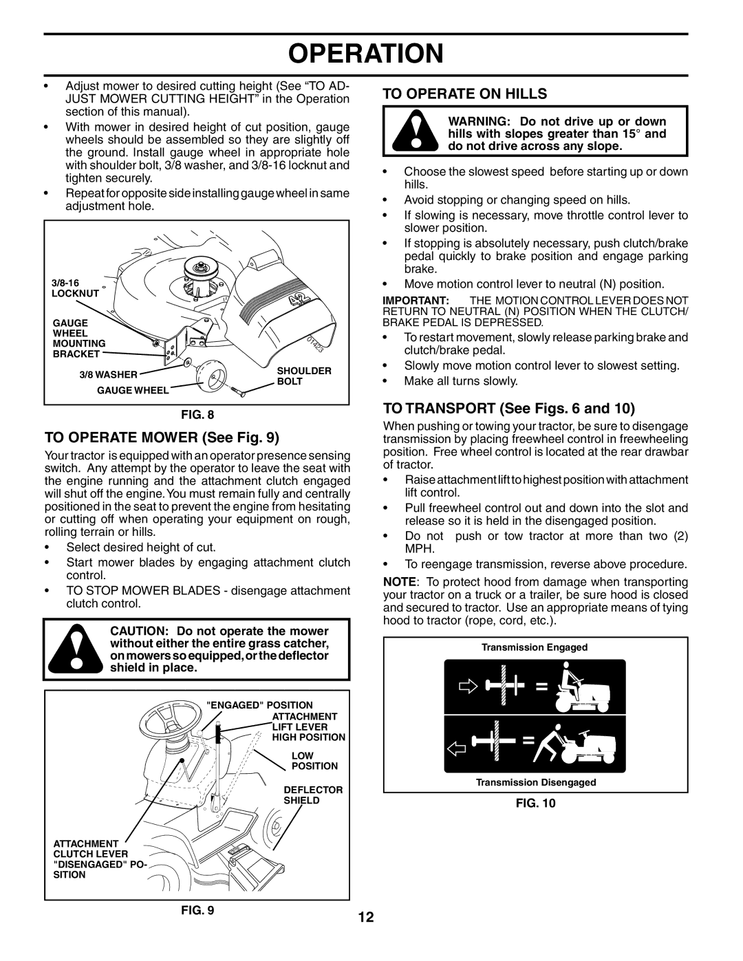 McCulloch MC175H42STA manual To Operate Mower See Fig, To Operate on Hills, To Transport See Figs 