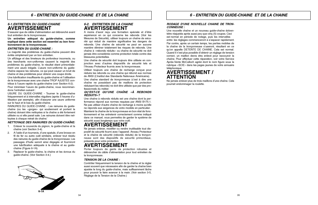 McCulloch MCC1514 user manual Entretien DU GUIDE-CHAINE ET DE LA Chaine, Entretien DE LA Chaine 