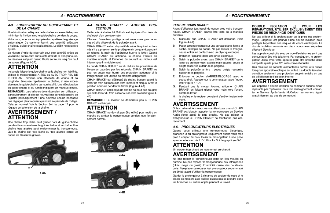 McCulloch MCC4516FC Lubrification DU GUIDE-CHAINE ET DE LA Chaine, Chain Brake / Arceau PRO Tecteur, Test DE Chain Brake 