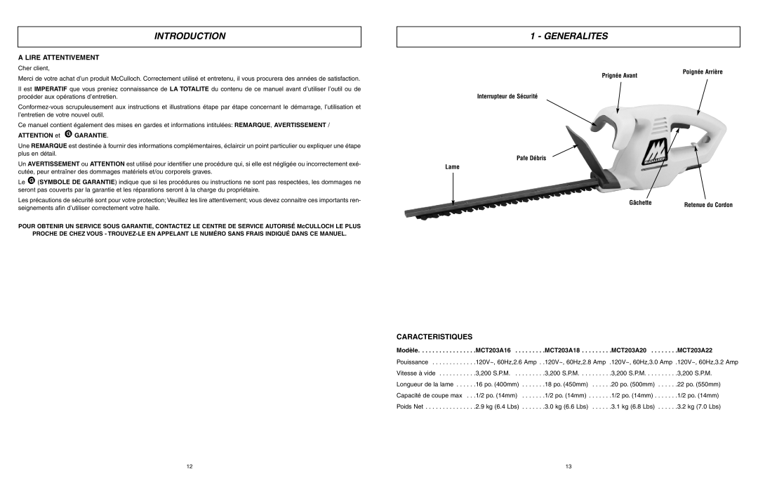 McCulloch MCT203A16, MCT203A18 user manual Generalites, Caracteristiques, Gâchette, MCT203A20 MCT203A22 