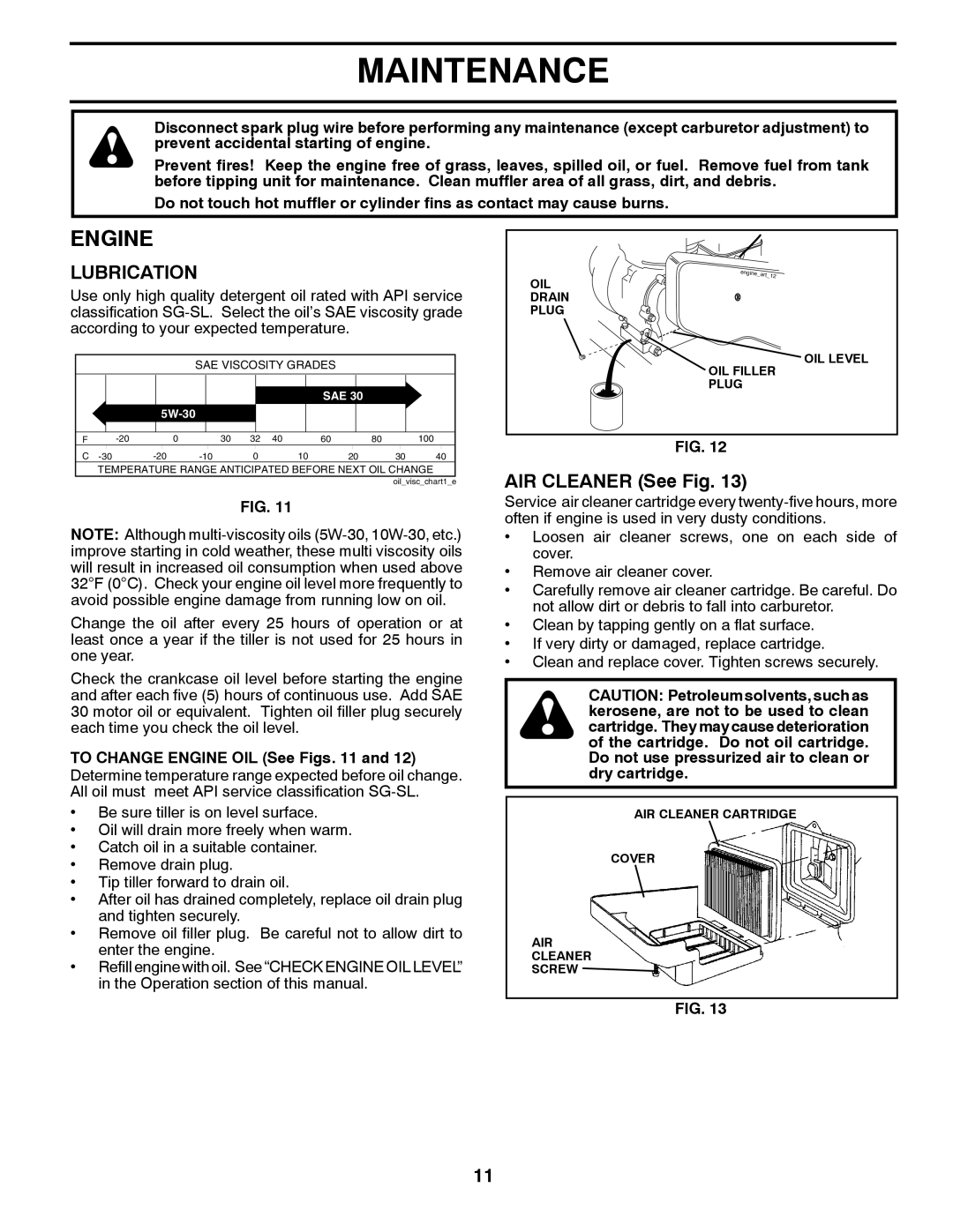 McCulloch MFT55 owner manual AIR Cleaner See Fig, To Change Engine OIL See Figs 