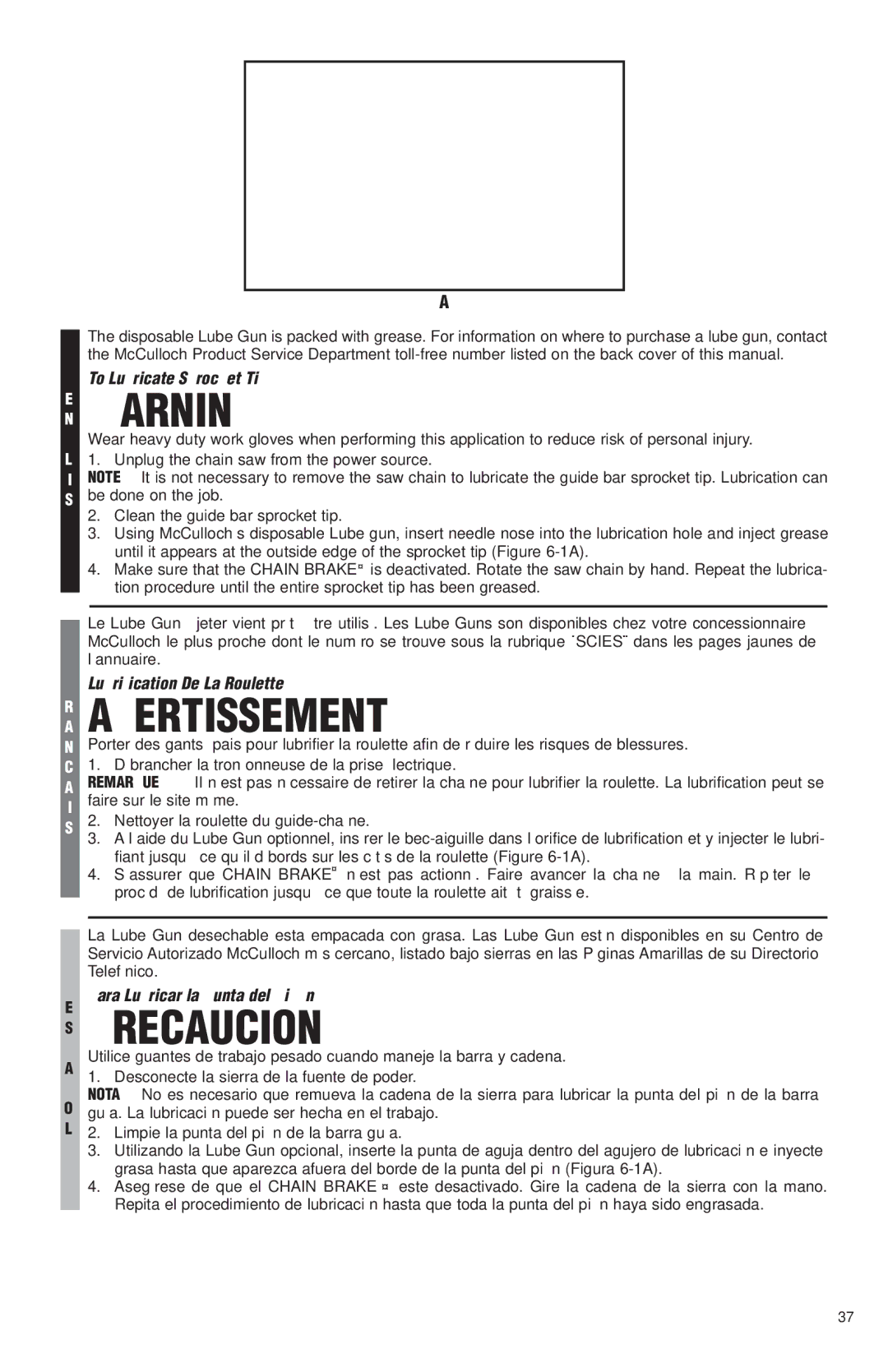 McCulloch MS1425, MS1630, MS1640, MS1645 user manual Lubrification De La Roulette 