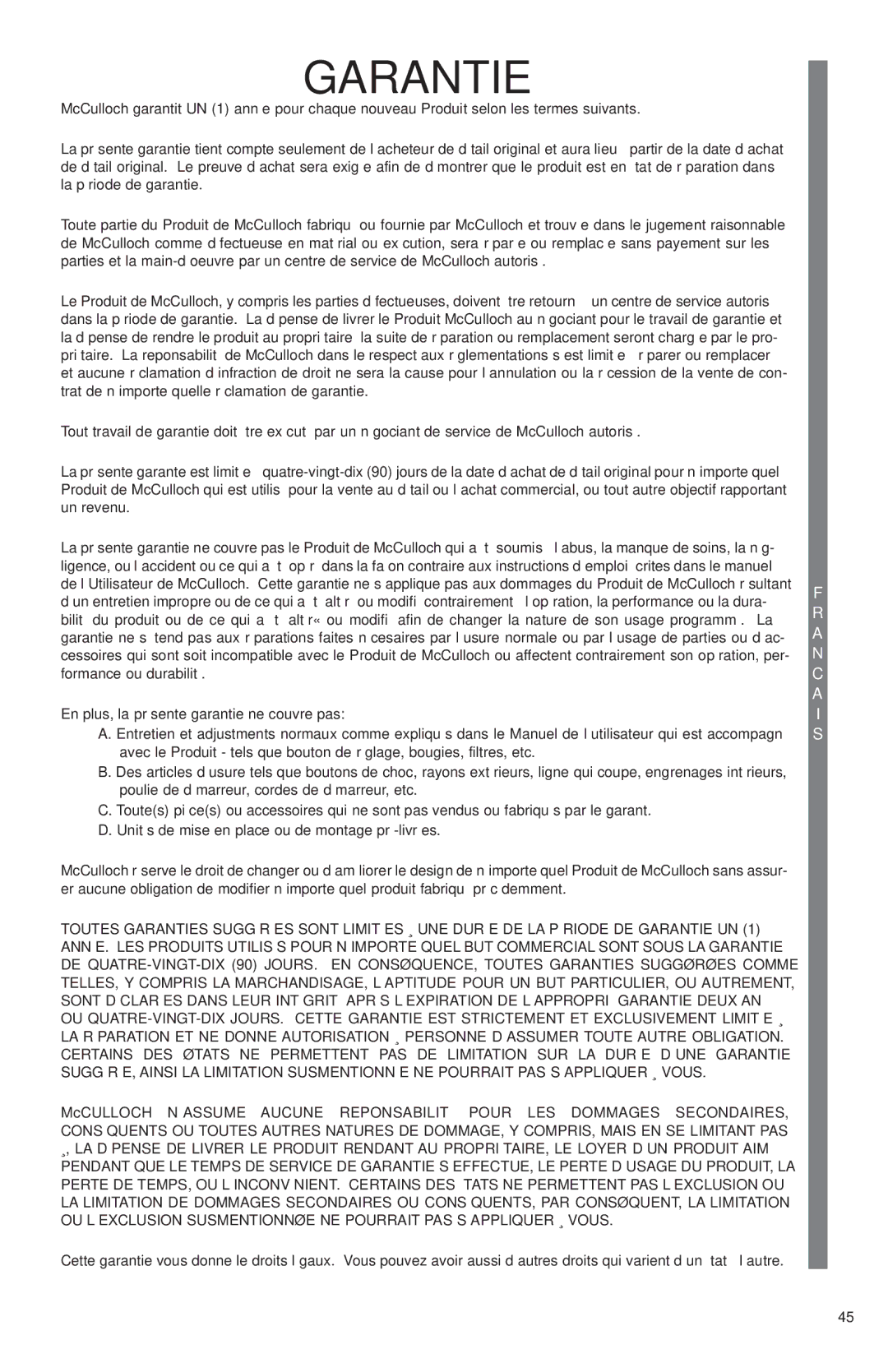 McCulloch MS1425, MS1630, MS1640, MS1645 user manual Garantie, La période de garantie 