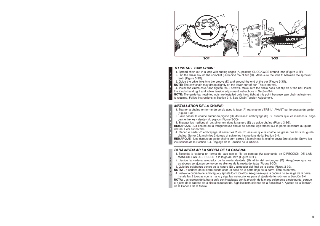 McCulloch MS1432 user manual To Install SAW Chain, Installation DE LA Chaine, Para Instalar LA Sierra DE LA Cadena 