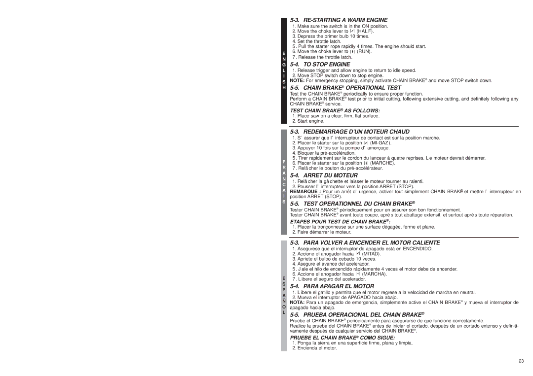 McCulloch MS1432 user manual To Stop Engine, Chain Brake Operational Test, Redemarrage D’UN Moteur Chaud, Arret DU Moteur 