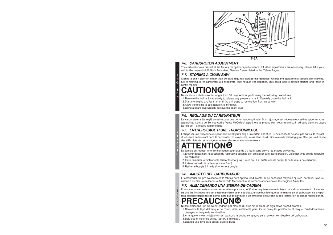 McCulloch MS1432 user manual Entreposage D’UNE Tronconneuse, Ajustes DEL Carburador, Almacenando UNA SIERRA-DE-CADENA 