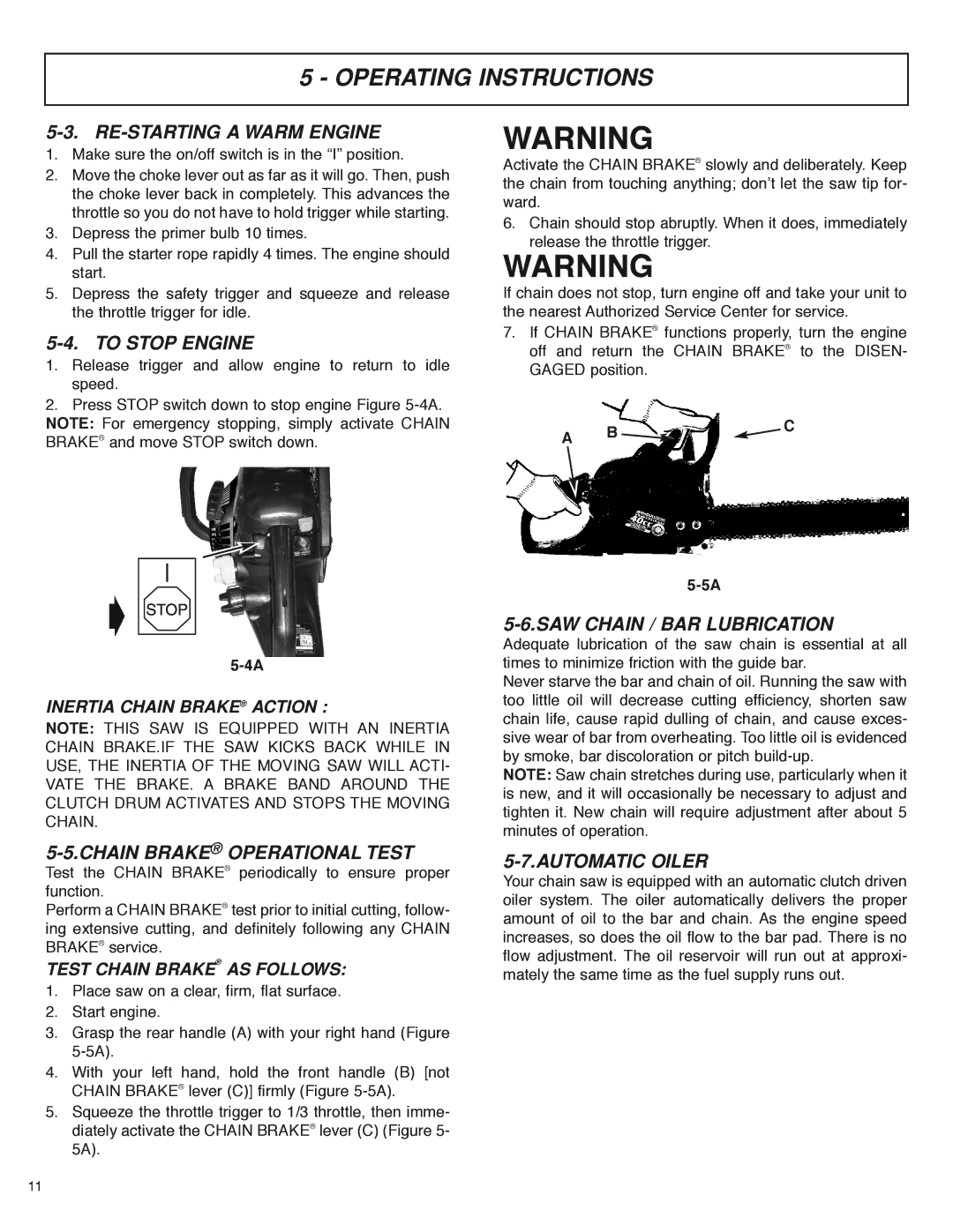 McCulloch MS4016PAVCC, MS4018PAVCC user manual RE-STARTING a Warm Engine, To Stop Engine, Chain Brake Operational Test 