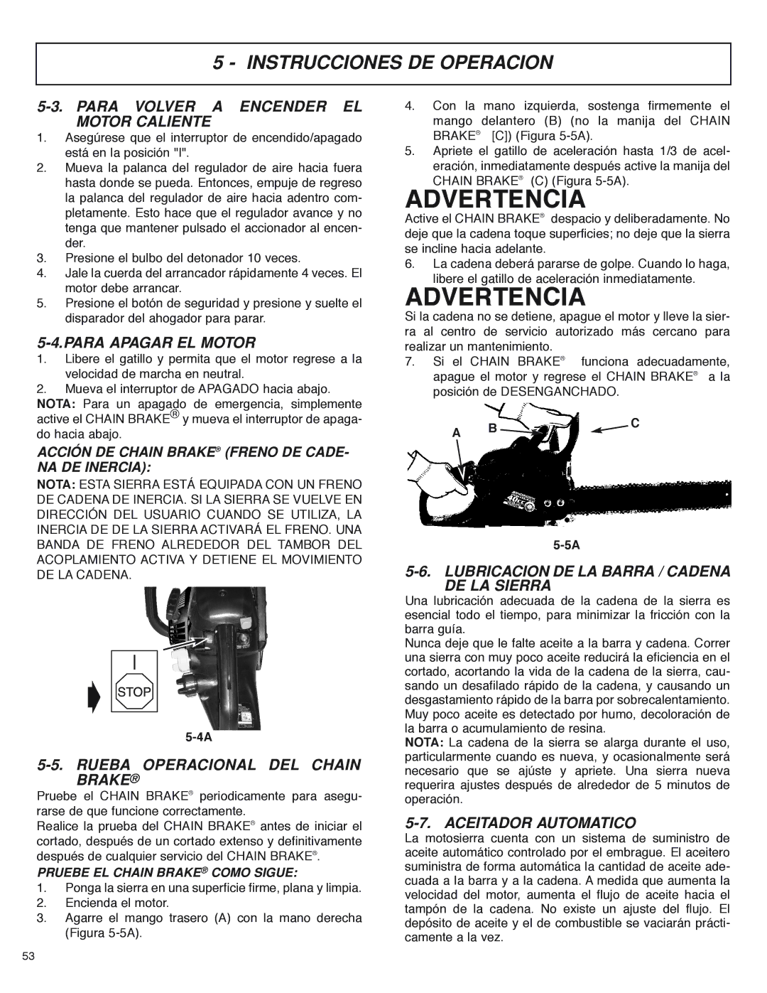 McCulloch MS4016PAVCC, MS4018PAVCC Para Volver a Encender EL Motor Caliente, Para Apagar EL Motor, Aceitador Automatico 