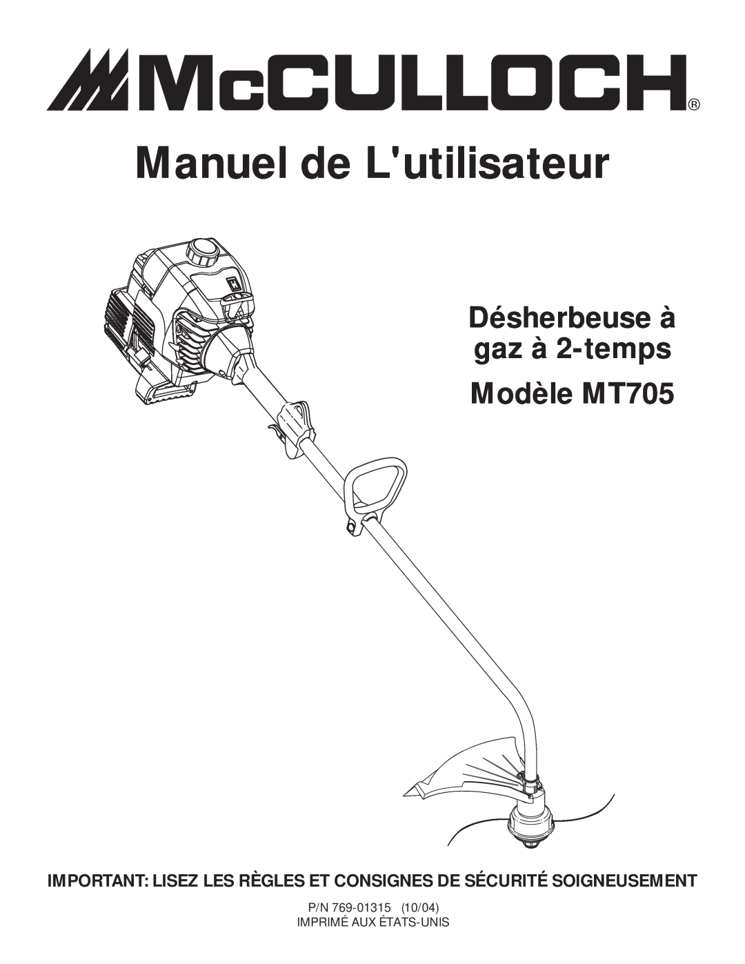 McCulloch manual Manuel de Lutilisateur, Désherbeuse à gaz à 2-temps Modèle MT705 
