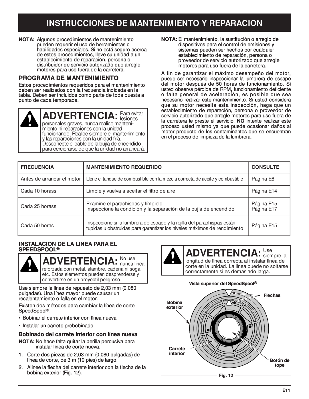 McCulloch MT705 manual ADVERTENCIA Para evitar, ADVERTENCIA No use, ADVERTENCIA Usesiempre la, Programa De Mantenimiento 