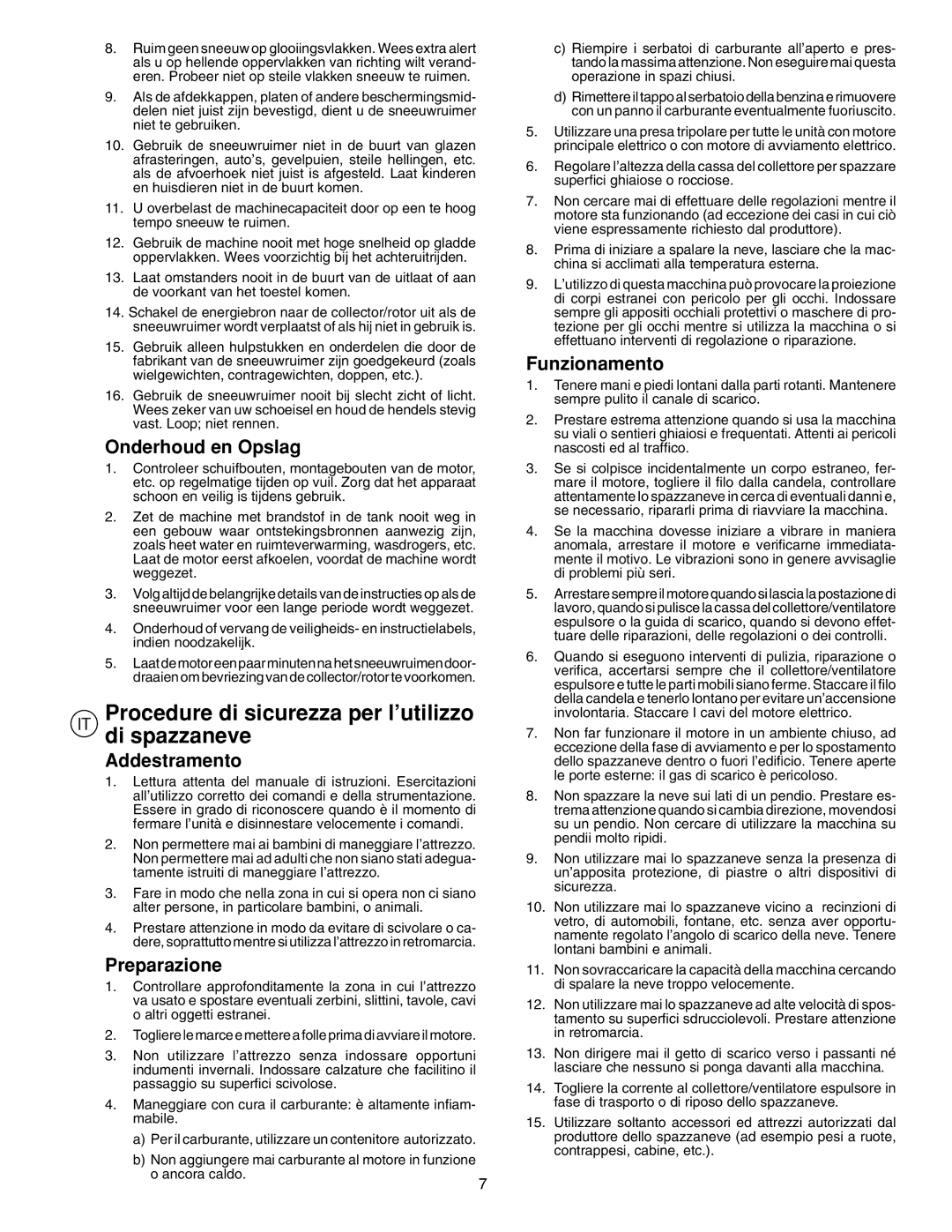 McCulloch PM85, PM55 Procedure di sicurezza per l’utilizzo di spazzaneve, Onderhoud en Opslag, Addestramento, Preparazione 