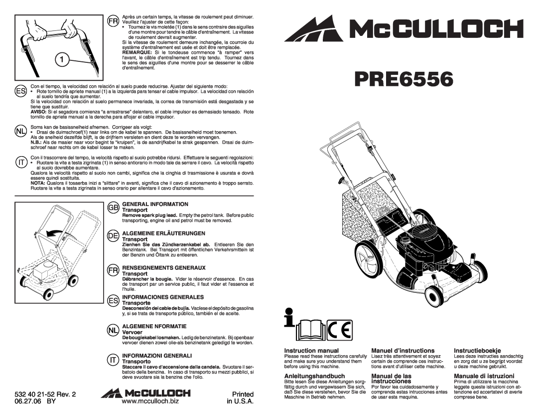 McCulloch PRE6556 instruction manual 532 40 21-52 Rev, Printed, 06.27.06 BY, in U.S.A, Manuel d’instructions 