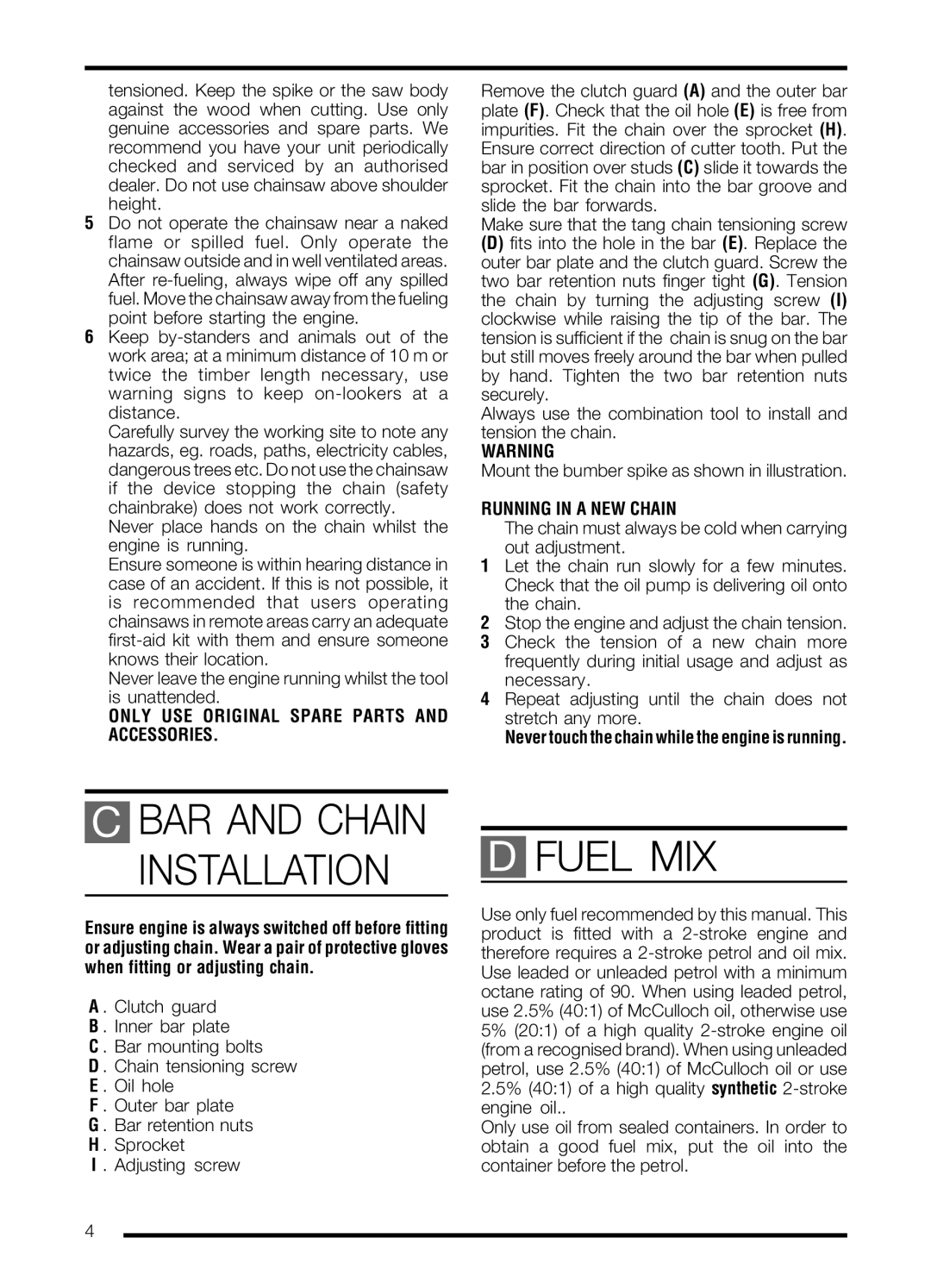 McCulloch PRO MAC 72 manual BAR and Chain Installation, Fuel MIX, Only USE Original Spare Parts and Accessories 