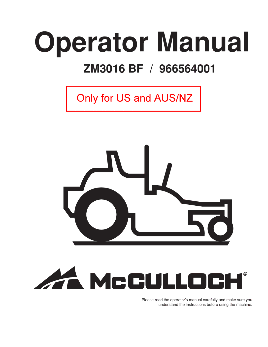 McCulloch ZM3016BF/966564001 manual Operator Manual 