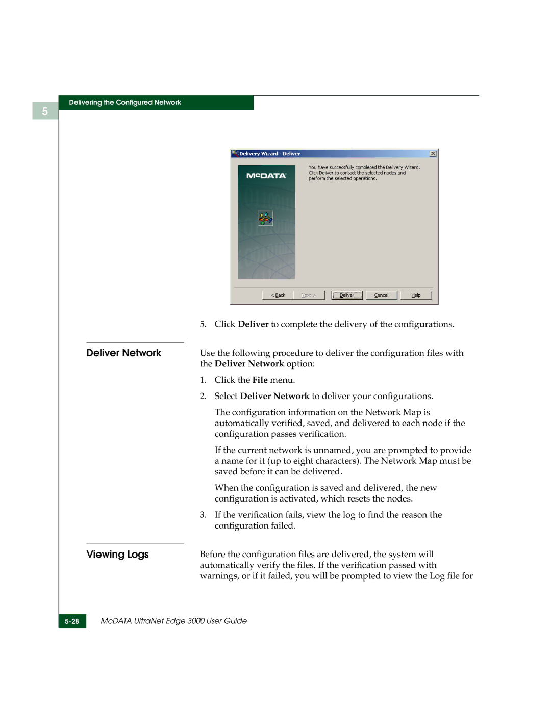 McDATA 3000 manual Viewing Logs, Deliver Network option 