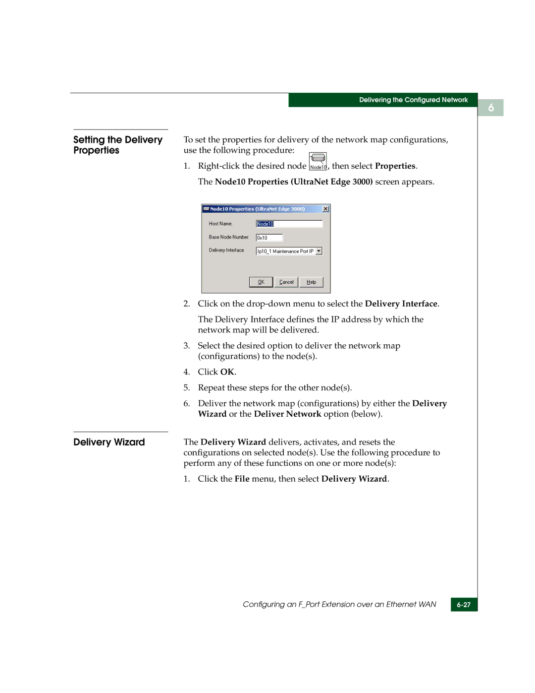 McDATA 3000 Delivery Interface defines the IP address by which, Network map will be delivered, Configurations to the nodes 