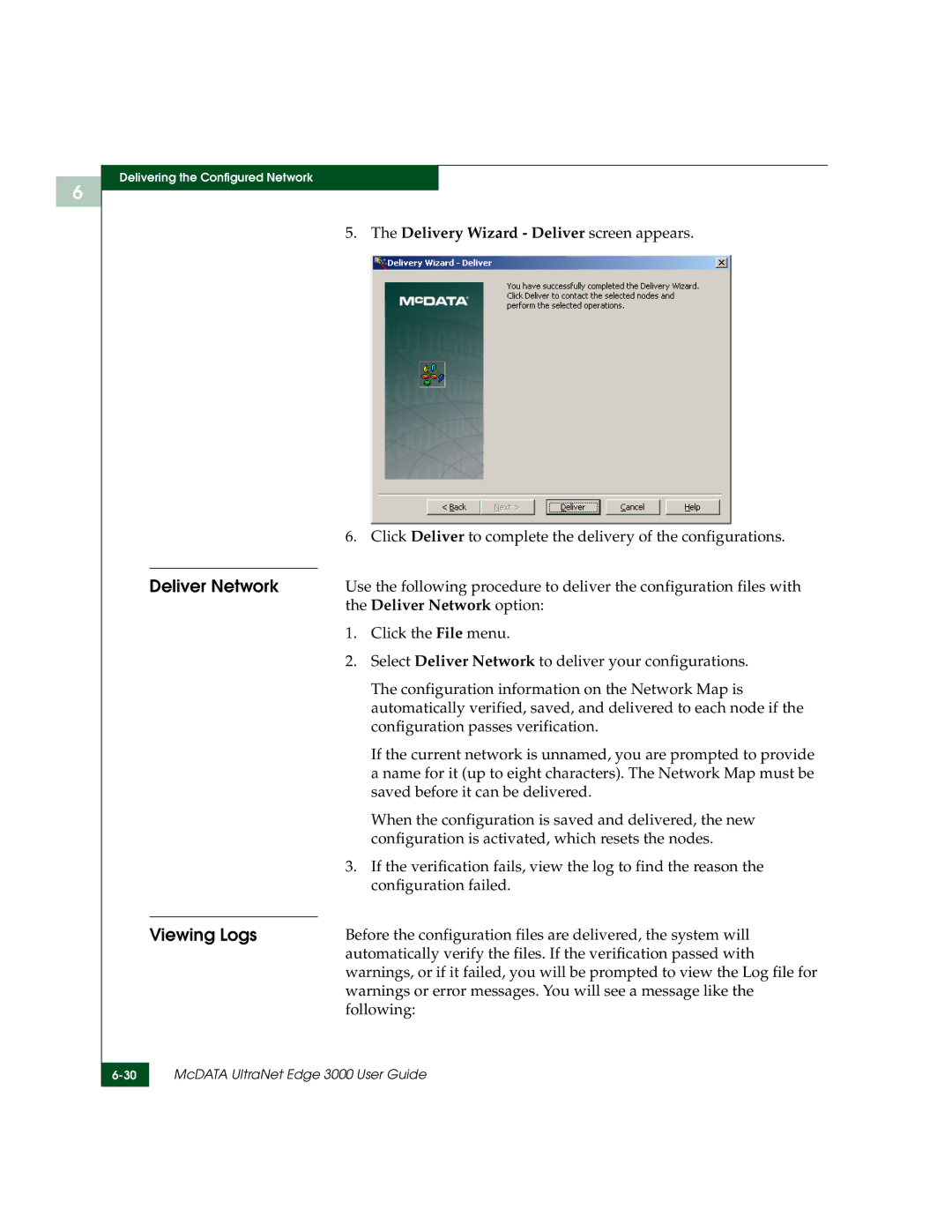 McDATA 3000 manual Delivery Wizard Deliver screen appears, Following 