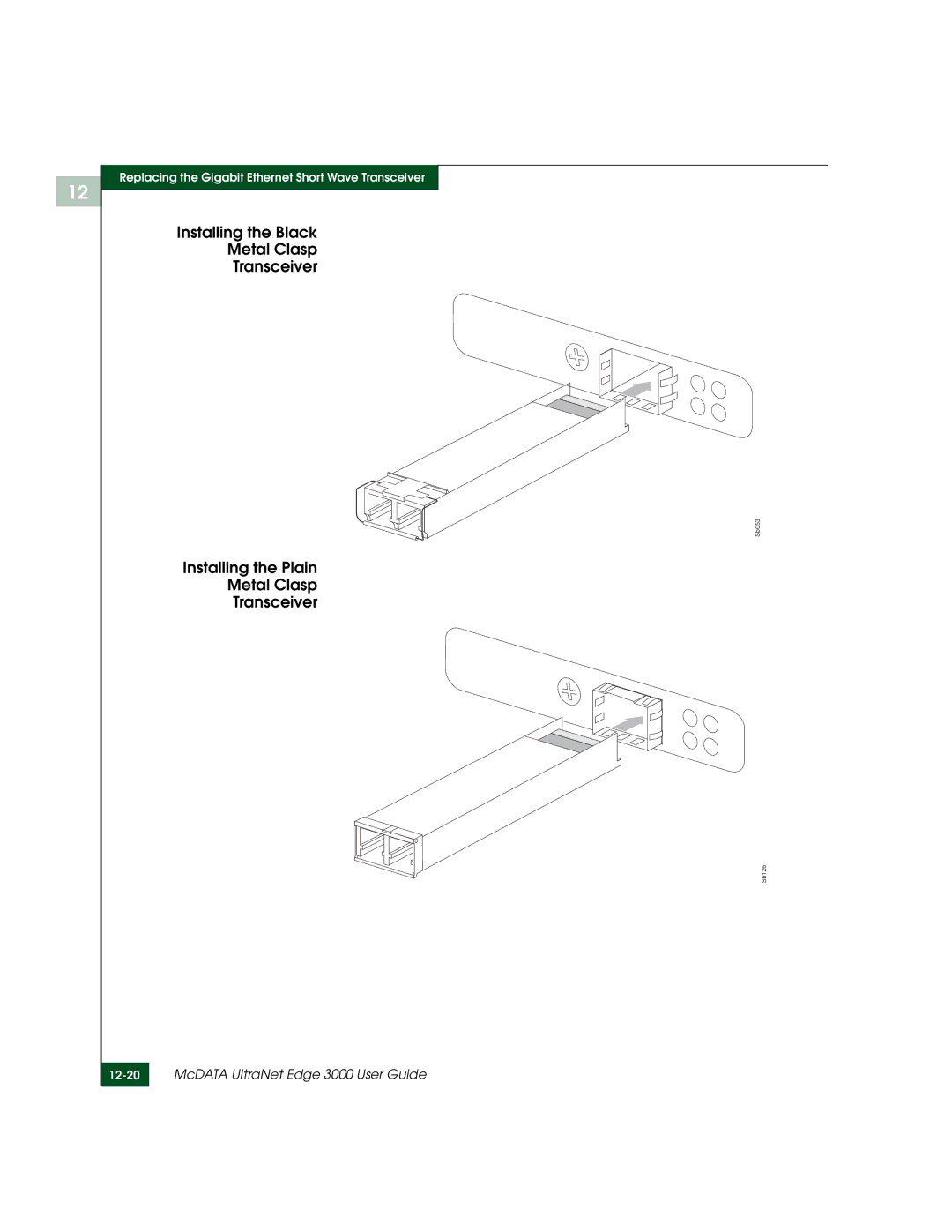 McDATA 3000 manual Installing the Black Metal Clasp Transceiver, Installing the Plain Metal Clasp Transceiver 