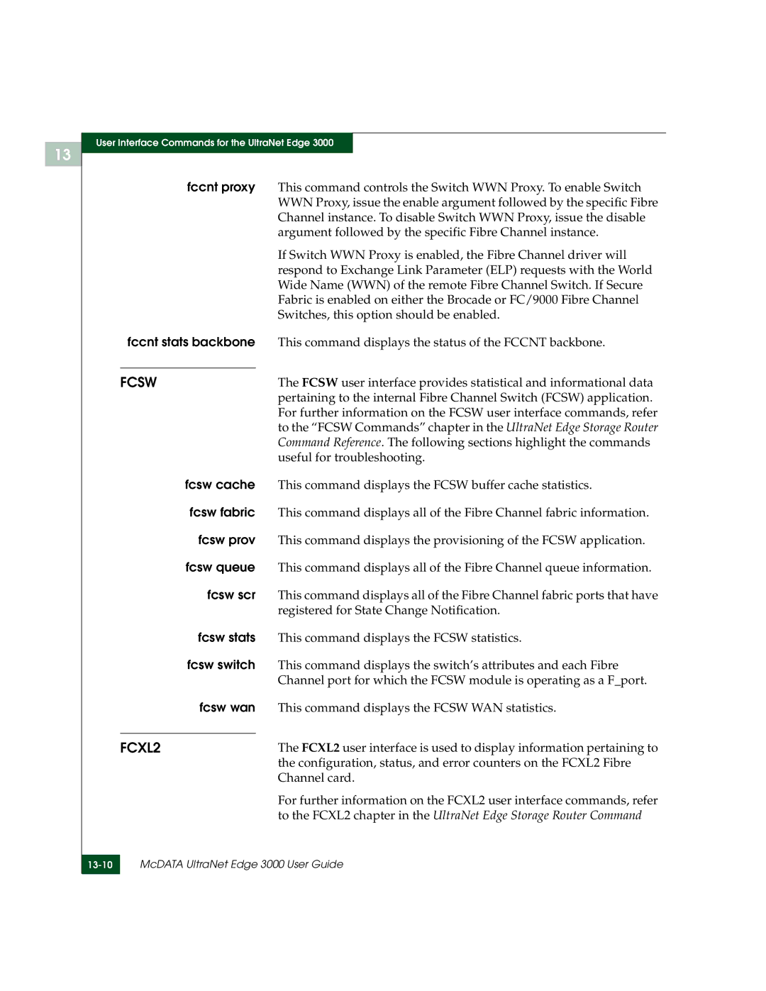 McDATA 3000 manual Fccnt proxy, Fccnt stats backbone, Fcsw cache, Fcsw fabric, Fcsw prov, Fcsw queue, Fcsw scr, Fcsw stats 