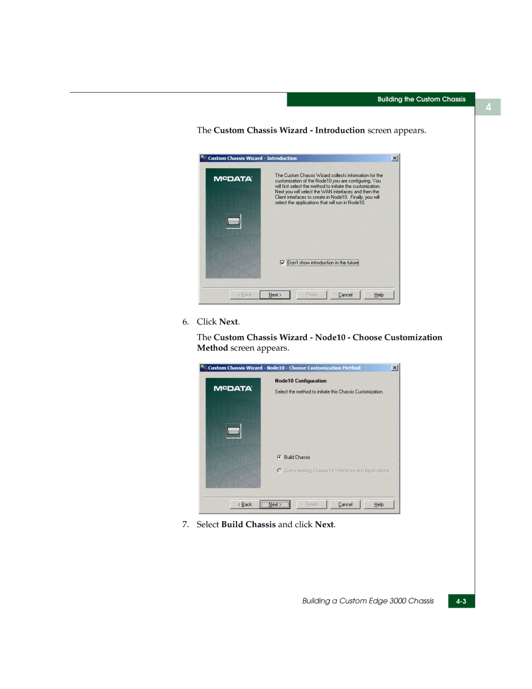 McDATA 3000 manual Custom Chassis Wizard Introduction screen appears, Click Next, Select Build Chassis and click Next 