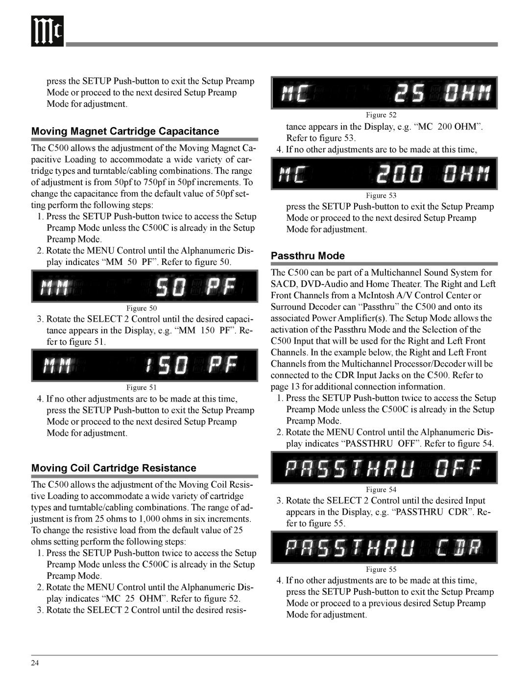 McIntosh C500 owner manual Moving Magnet Cartridge Capacitance, Passthru Mode, Moving Coil Cartridge Resistance 