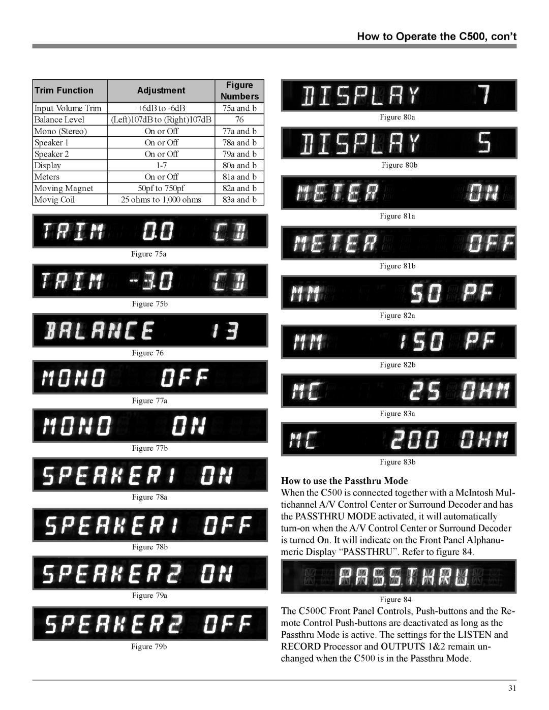 McIntosh owner manual How to Operate the C500, con’t, How to use the Passthru Mode 