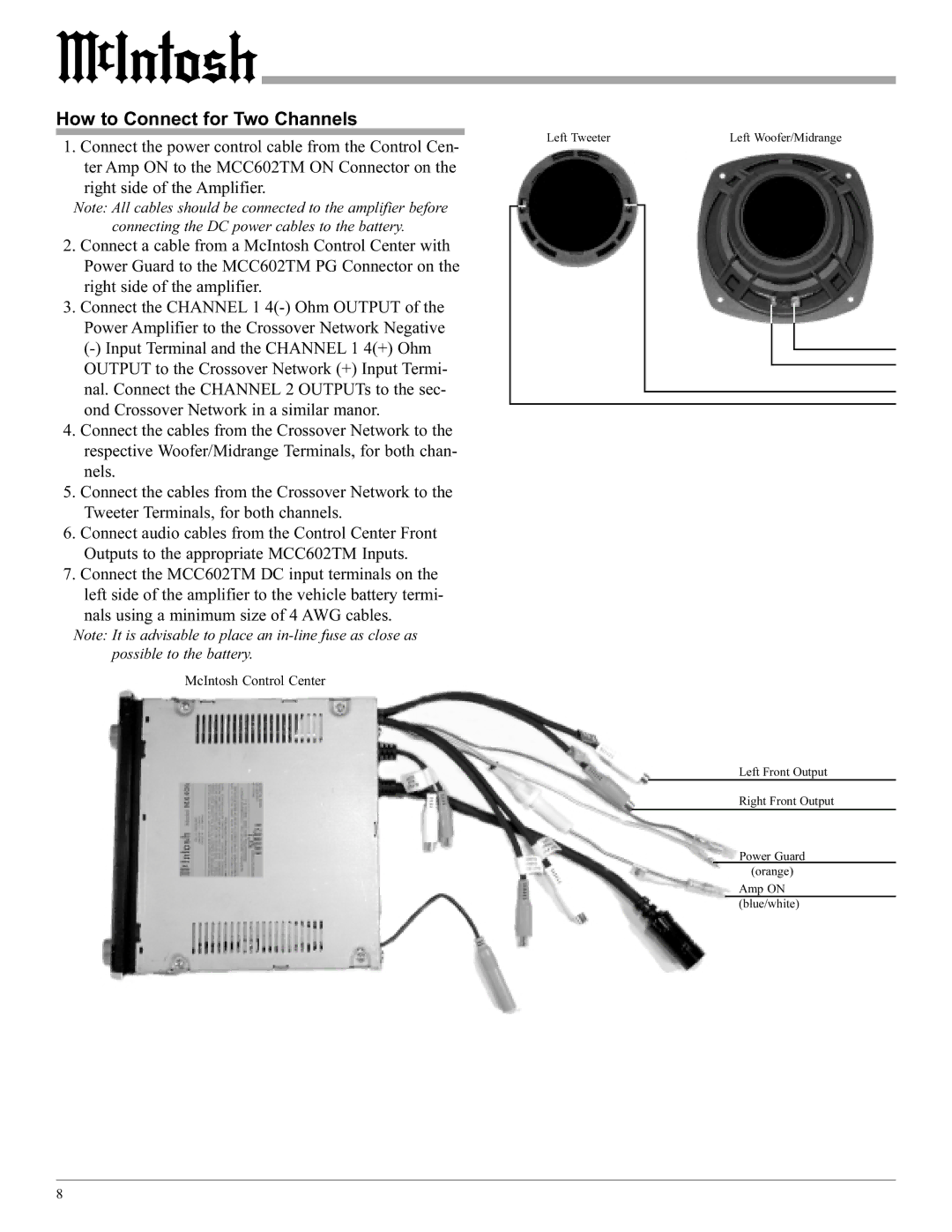 McIntosh MCC602TM manual How to Connect for Two Channels, Nals using a minimum size of 4 AWG cables 