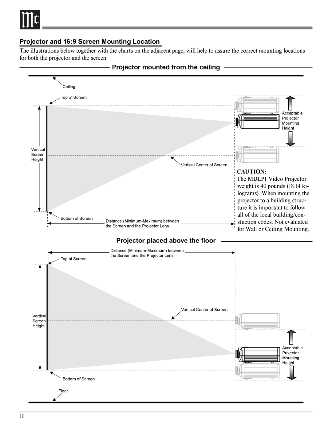 McIntosh MDLP1 owner manual Projector and 169 Screen Mounting Location, Projector mounted from the ceiling 