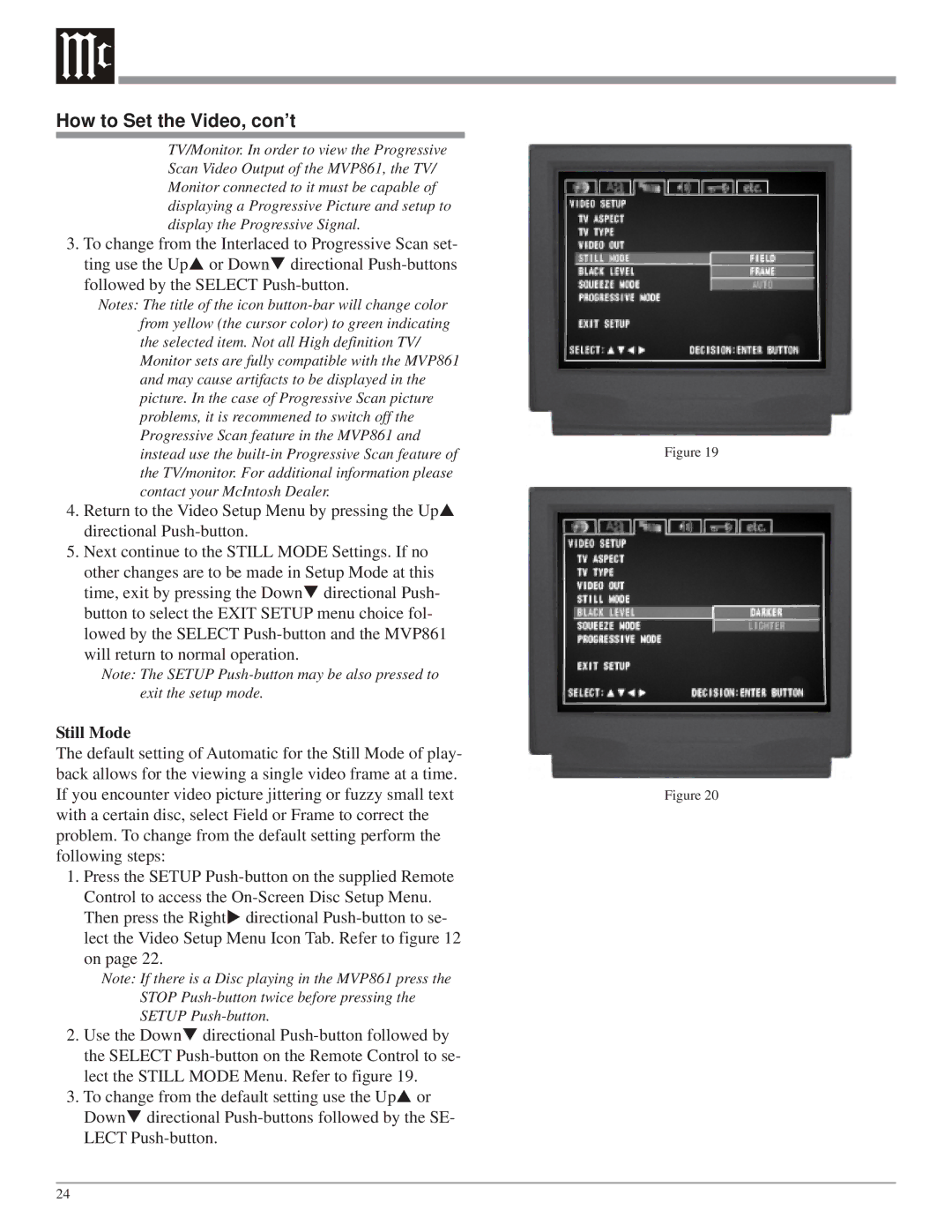 McIntosh MVP861 owner manual How to Set the Video, con’t, Still Mode 