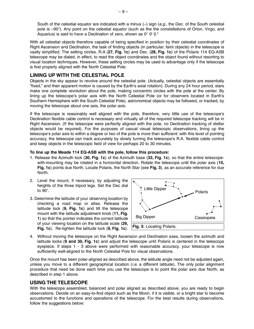 Meade 114 EQ-ASB instruction manual Lining UP with the Celestial Pole, Using the Telescope 