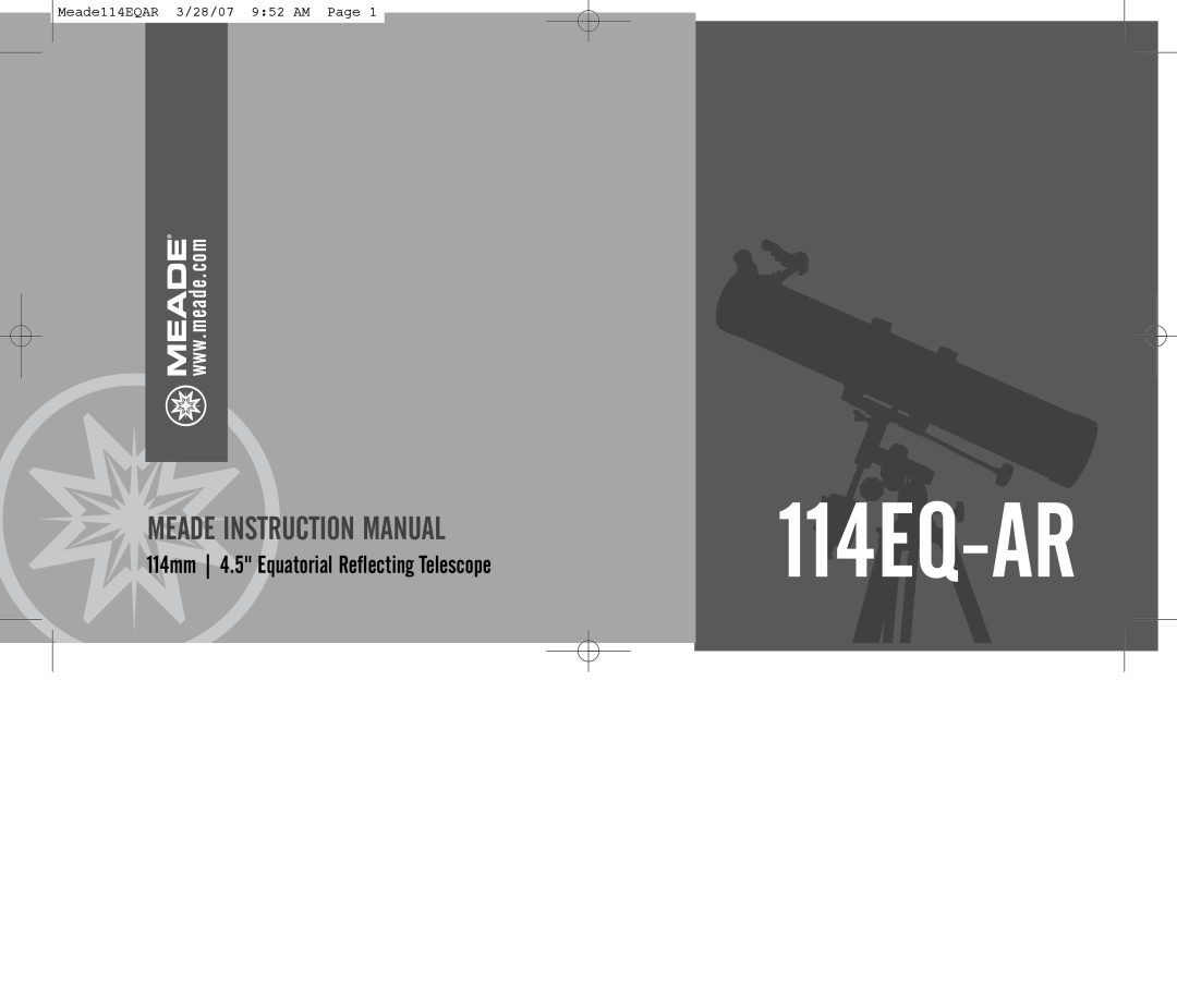 Meade 114EQ-AR instruction manual 114mm 4.5 Equatorial Reflecting Telescope, Meade114EQAR 3/28/07 952 AM Page 