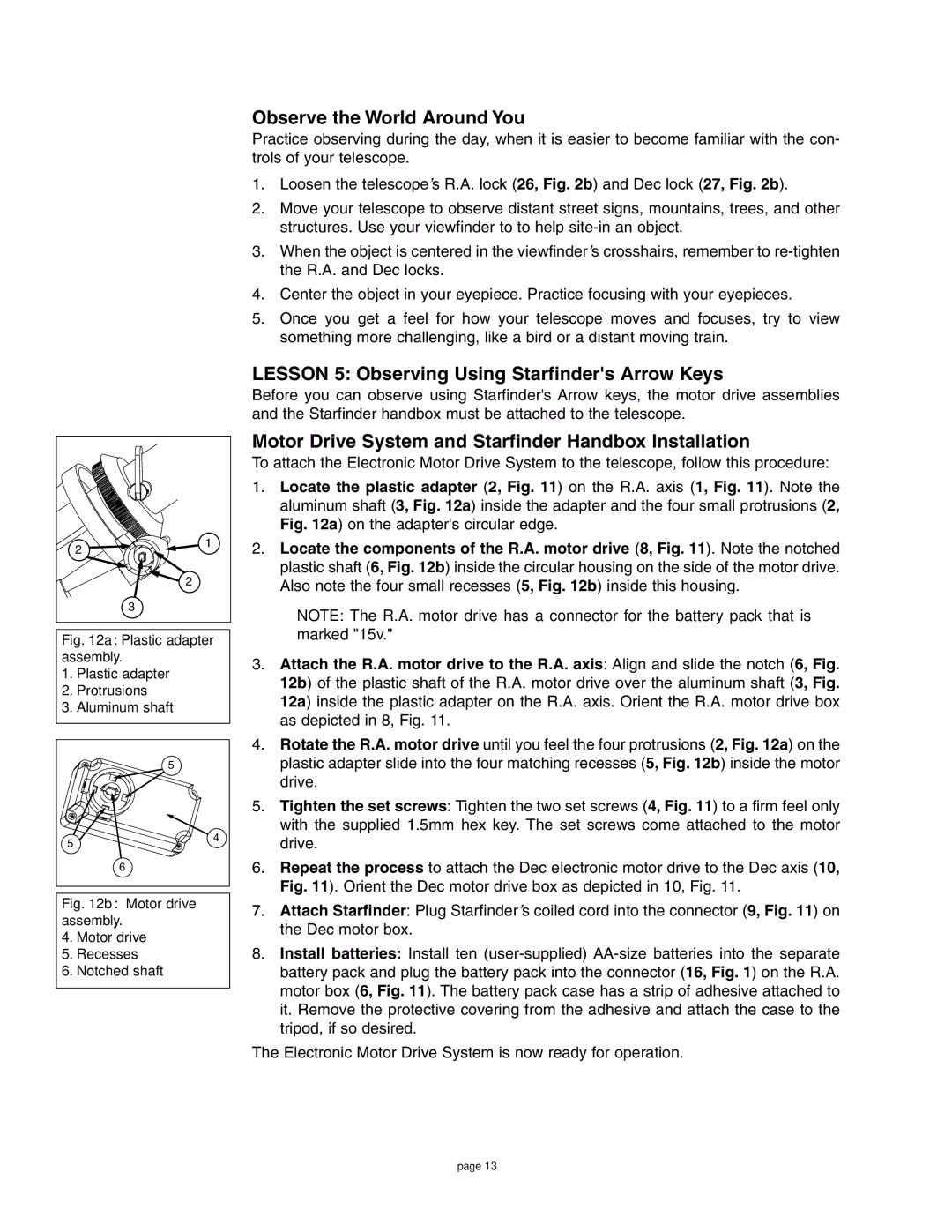 Meade 4504 instruction manual Observe the World Around You, Lesson 5 Observing Using Starfinders Arrow Keys 