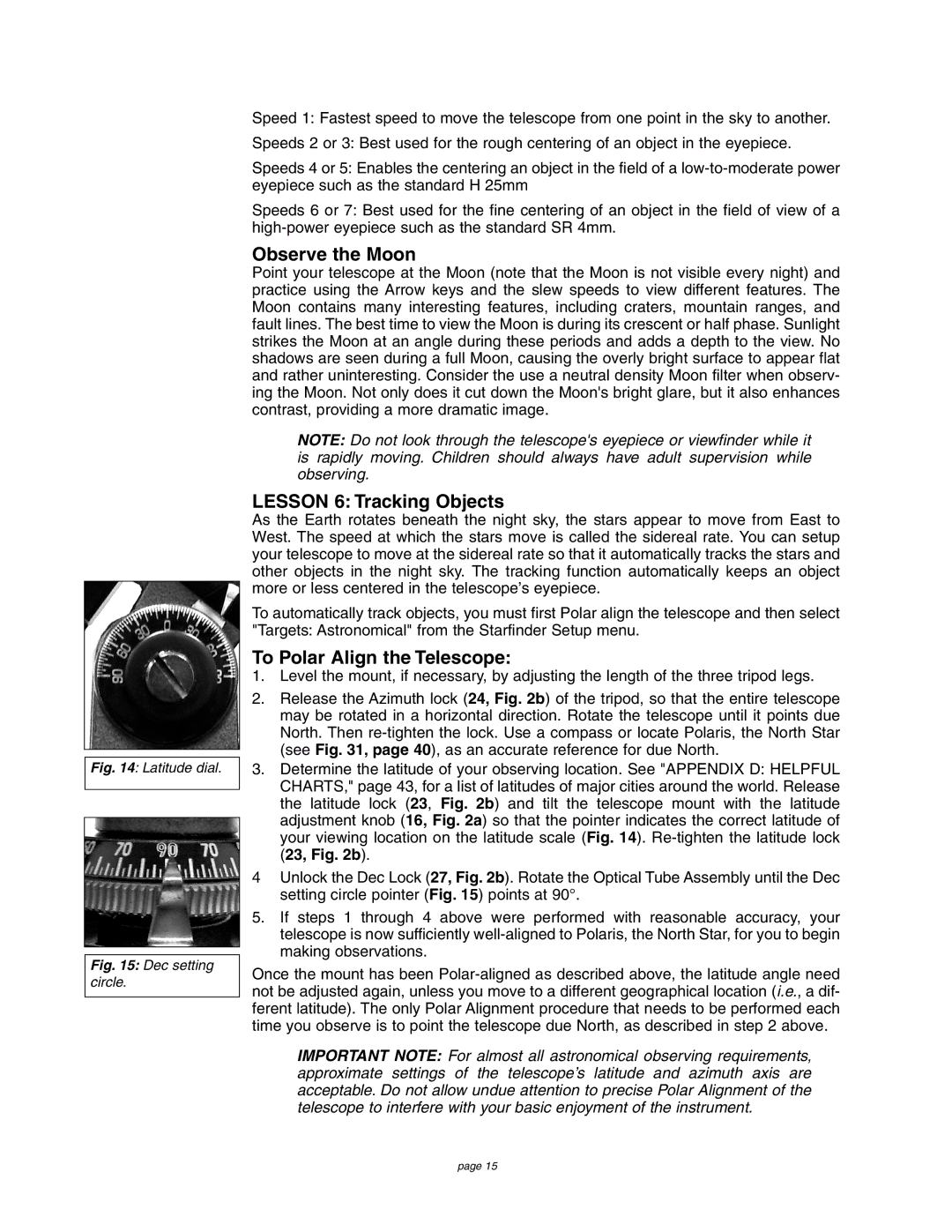 Meade 4504 instruction manual Observe the Moon, Lesson 6 Tracking Objects, To Polar Align the Telescope 