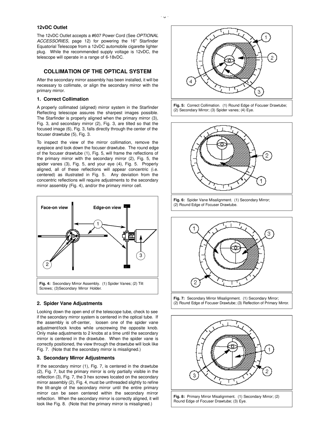 Meade 50 AZ-T Collimation of the Optical System, 12vDC Outlet, Correct Collimation, Spider Vane Adjustments 