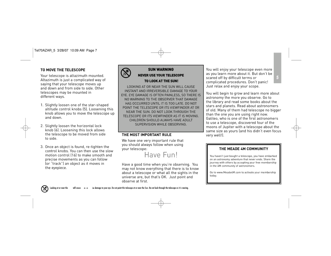 Meade 70AZ-AR instruction manual To Move the Telescope, SUN Warning, Most Important Rule, Meade 4M Community 