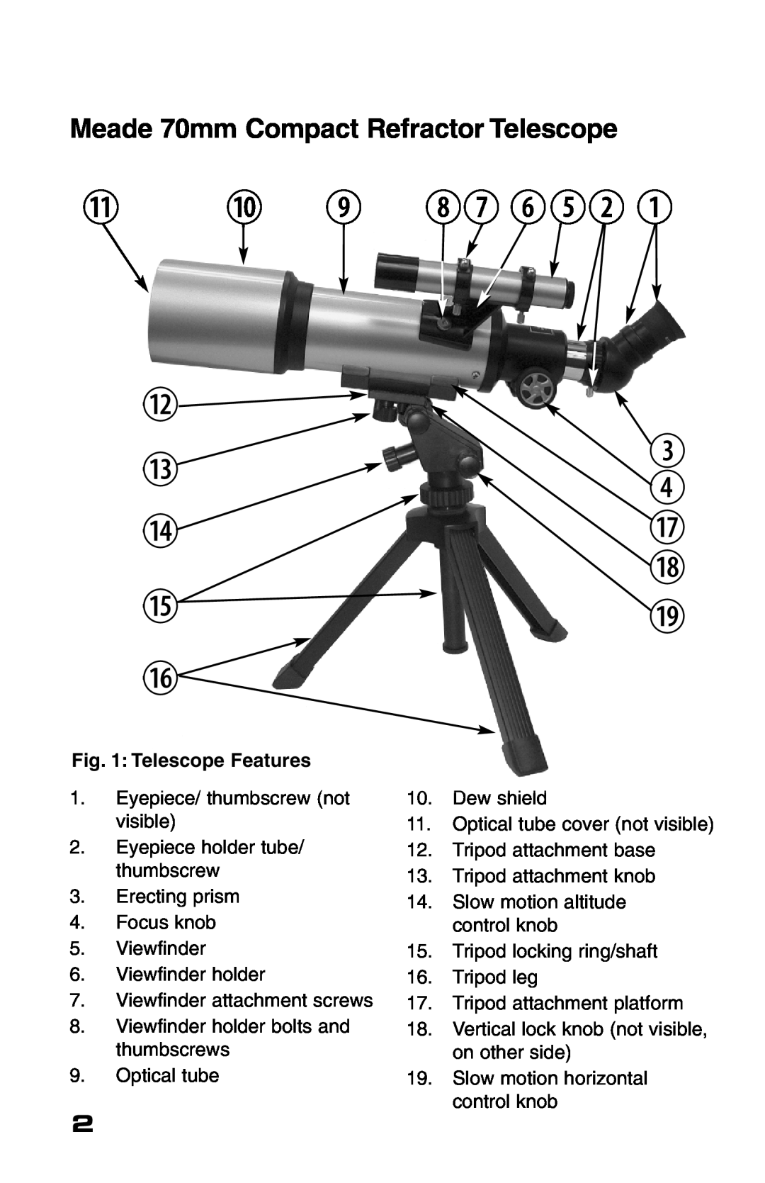 Meade 70AZ-T instruction manual Meade 70mm Compact Refractor Telescope, Telescope Features, 1! 1 j ih gfc b, 1$1& 1 1%1 