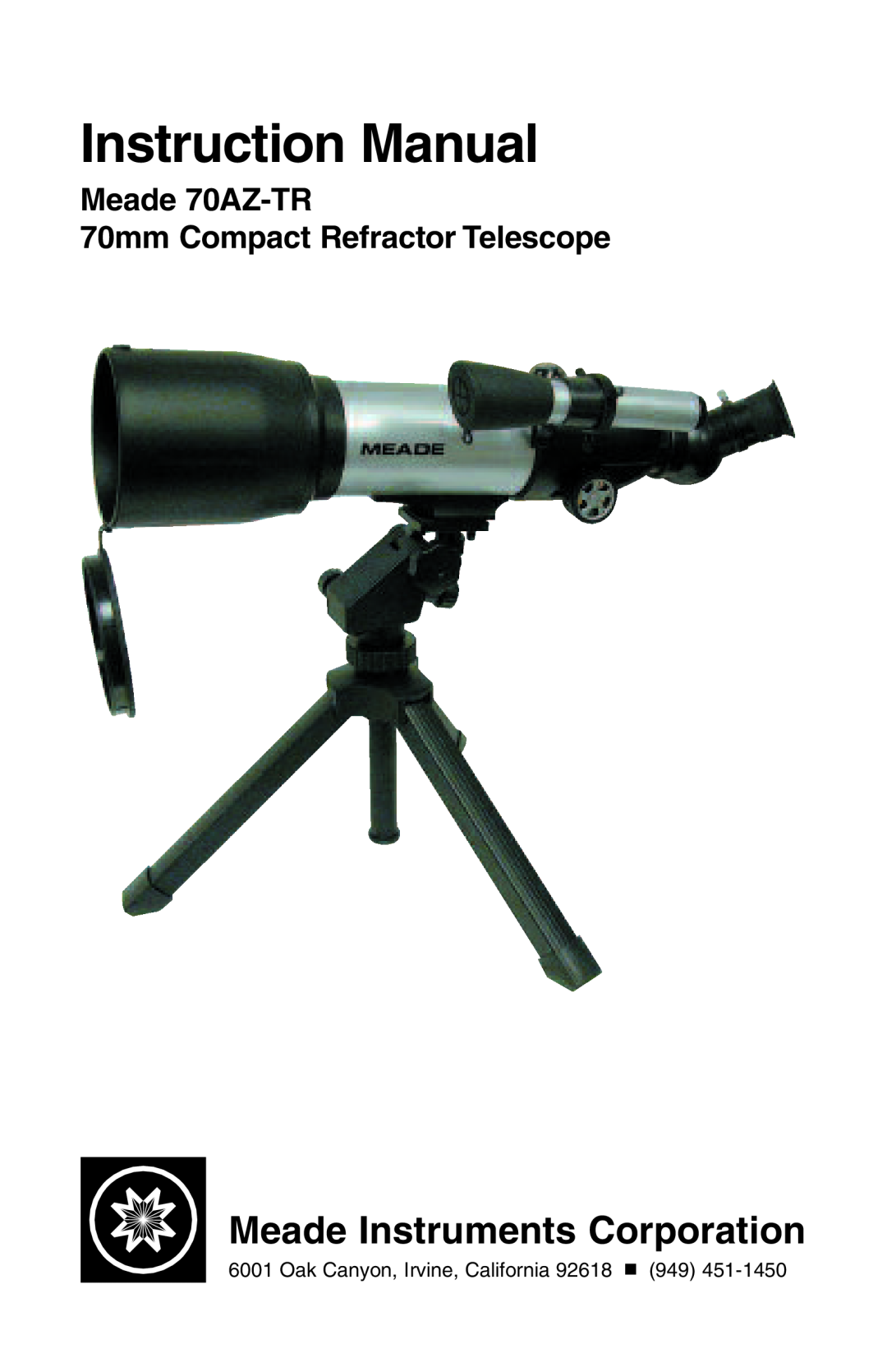 Meade instruction manual Meade 70AZ-TR 70mm Compact Refractor Telescope, Meade Instruments Corporation 