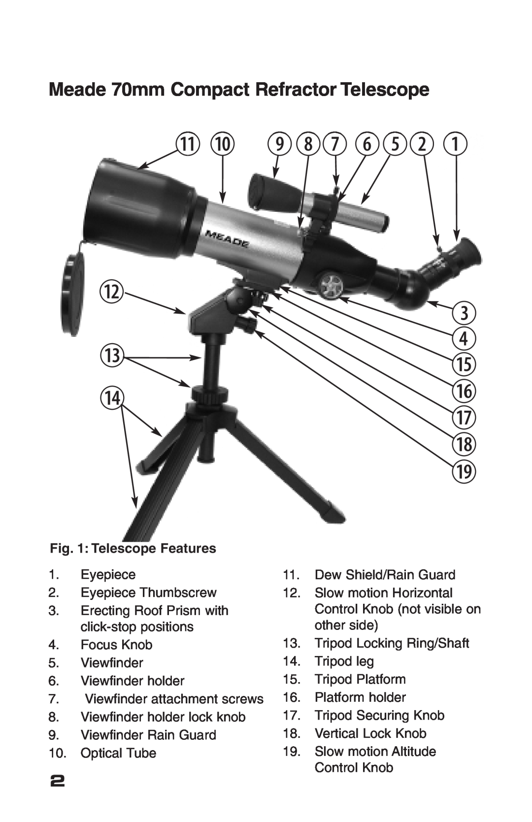 Meade 70AZ-TR instruction manual Meade 70mm Compact Refractor Telescope, Telescope Features, 1! 1 jih gfc b 