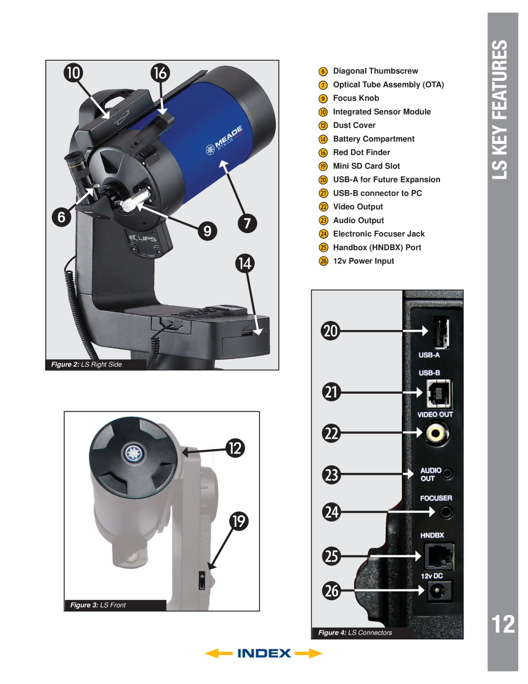 Meade 8" LS-8 SC, 8" LS-8 ACF, 6" LS-6 SC, 6" LS-6 ACF instruction manual LS KEY Features 